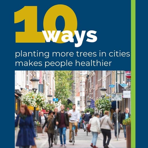 10 ways trees help people live healthier lives